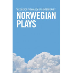 The Oberon Anthology of Contemporary Norwegian Plays