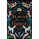 An Almond for a Parrot