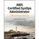 AWS Certified SysOps Administrator Practice Tests: Associate SOA-C01 Exam