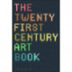 The Twenty First Century Art Book