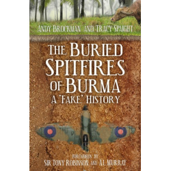 The Buried Spitfires of Burma: A ‘Fake’ History