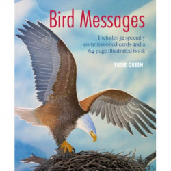 Bird Messages: Includes 52 Specially Commissioned Cards and a 64-Page Illustrated Book