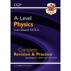A-Level Physics: OCR A Year 1 & 2 Complete Revision & Practice with Online Edition