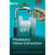 Predatory Value Extraction: How the Looting of the Business Corporation Became the US Norm and How Sustainable Prosperity Can Be Restored