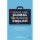 Improve Your Global Business English: The Essential Toolkit for Writing and Communicating Across Borders