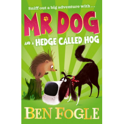 Mr Dog and a Hedge Called Hog