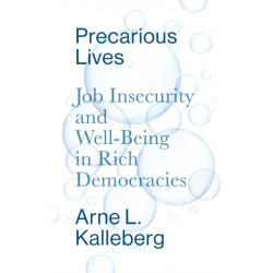 Precarious Lives: Job Insecurity and Well-Being in Rich Democracies