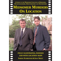 Midsomer Murders on Location: A Guide to the Midsomer Counties of Berkshire, Buckinghamshire, Hertfordshire and Oxfordshire