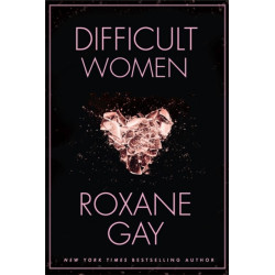 Difficult Women