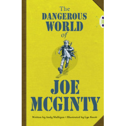 Bug Club Independent Fiction Year 6 Red B The Dangerous World of Joe McGinty