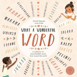 What a Wonderful Word: A collection of untranslatable words from around the world