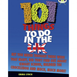 Bug Club Independent Non Fiction Blue B 101 Things to do in the UK