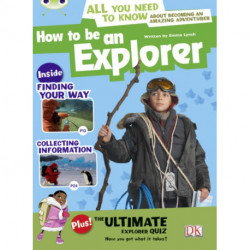 Bug Club Independent Non Fiction Year 4 Grey A How to Be an Explorer