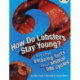 Bug Club Independent Non Fiction Year 3 Brown A How Do Lobsters Stay Young?