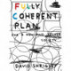 Fully Coherent Plan: For a New and Better Society
