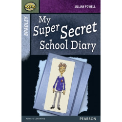 Rapid Stage 9 Set A: Bradley: My Super Secret School Diary