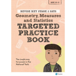 Pearson REVISE Key Stage 2 SATs Maths Geometry, Measures, Statistics - Targeted Practice for 2026, 2027 exams: SATs