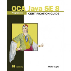 OCA Java SE 8 Programmer I Certification Guide
