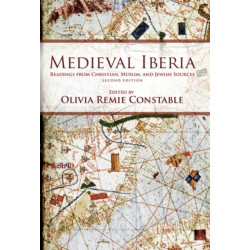 Medieval Iberia: Readings from Christian, Muslim, and Jewish Sources