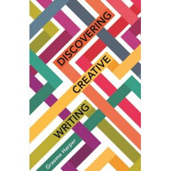 Discovering Creative Writing