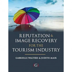 Reputation and Image Recovery for the Tourism Industry
