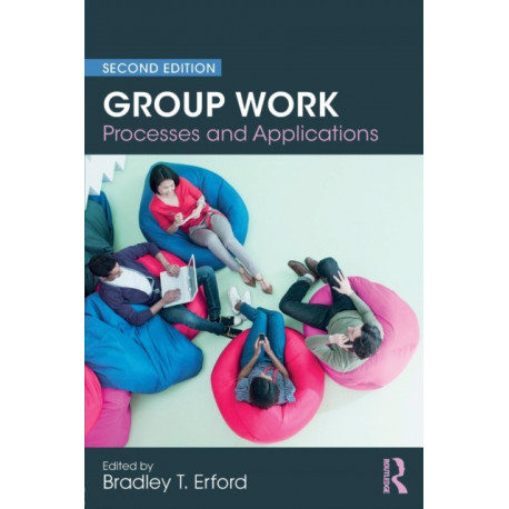 Group Work: Processes and Applications, 2nd Edition