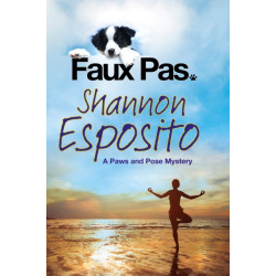 Faux Pas: A Dog Mystery