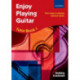 Enjoy Playing Guitar Tutor Book 1 + CD: First steps in playing classical guitar