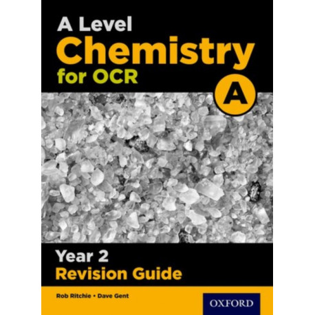 A Level Chemistry for OCR A Year 2 Revision Guide: Get Revision with Results