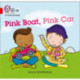 Pink Boat, Pink Car: Band 02b/Red B
