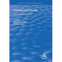 Promoting Local Growth: Process, Practice and Policy