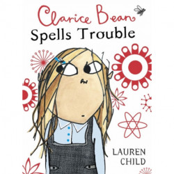 Clarice Bean Spells Trouble