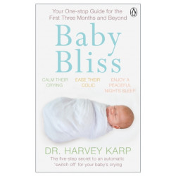 Baby Bliss: Your One-stop Guide for the First Three Months and Beyond