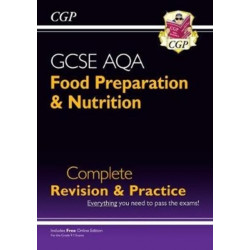 GCSE Food Preparation & Nutrition AQA Complete Revision & Practice (with Online Ed. and Quizzes)