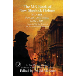 The MX Book of New Sherlock Holmes Stories Part XIX: 2020 Annual (1882-1890)