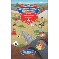 Reading Planet - Jez Smedley: Diary of a Football Ninja: World Championship Wipeout!  - Level 8: Fiction (Supernova)