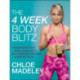 The 4-Week Body Blitz: Transform Your Body Shape with My Complete Diet and Exercise Plan