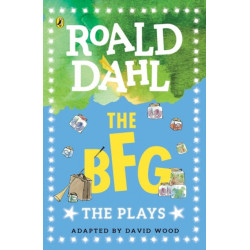 The The BFG: The Plays