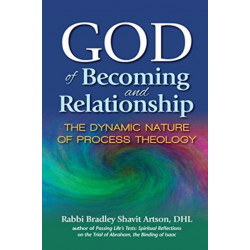 God of Becoming and Relationship: The Dynamic Nature of Process Theology