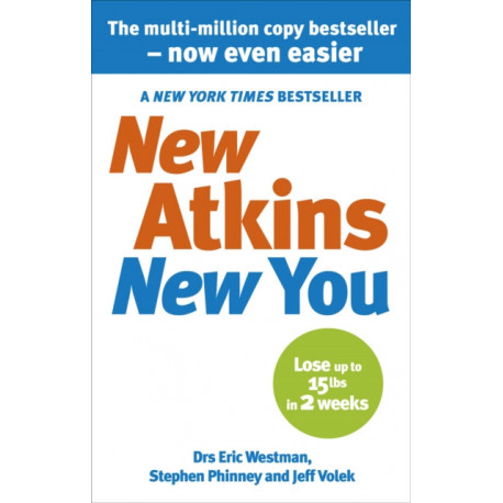 New Atkins For a New You: The Ultimate Diet for Shedding Weight and Feeling Great