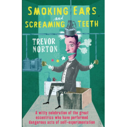 Smoking Ears and Screaming Teeth