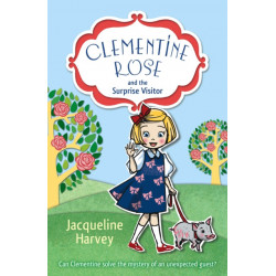 Clementine Rose and the Surprise Visitor