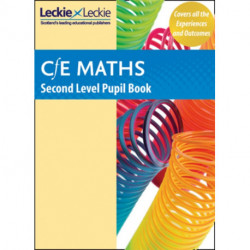 Second Level Maths: Curriculum for Excellence Maths for Scotland