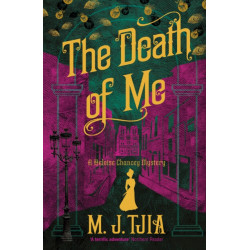 The Death of Me: A Heloise Chancey Mystery
