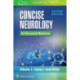 Concise Neurology: A Focused Review, 2nd Edition