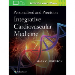 Personalized and Precision Integrative Cardiovascular Medicine