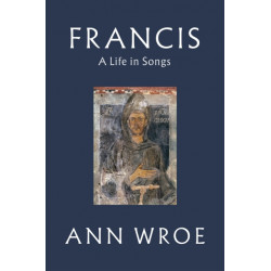 Francis: A Life in Songs