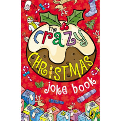 The Crazy Christmas Joke Book