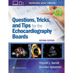 Questions, Tricks, and Tips for the Echocardiography Boards