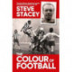 The Colour Of Football